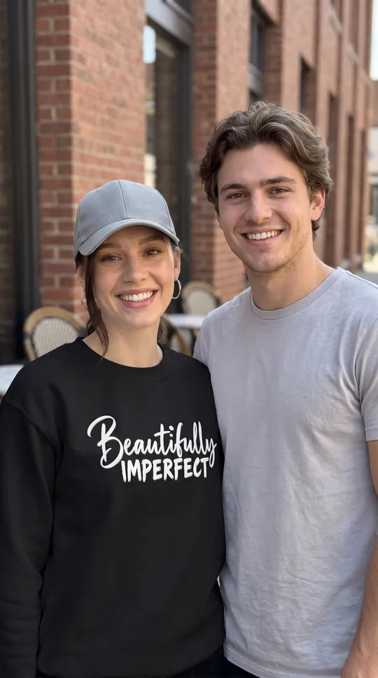 Beautifully Imperfect Sweatshirt | Self-Acceptance & Positive Message Sweatshirt