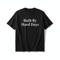 Built By Hard Days