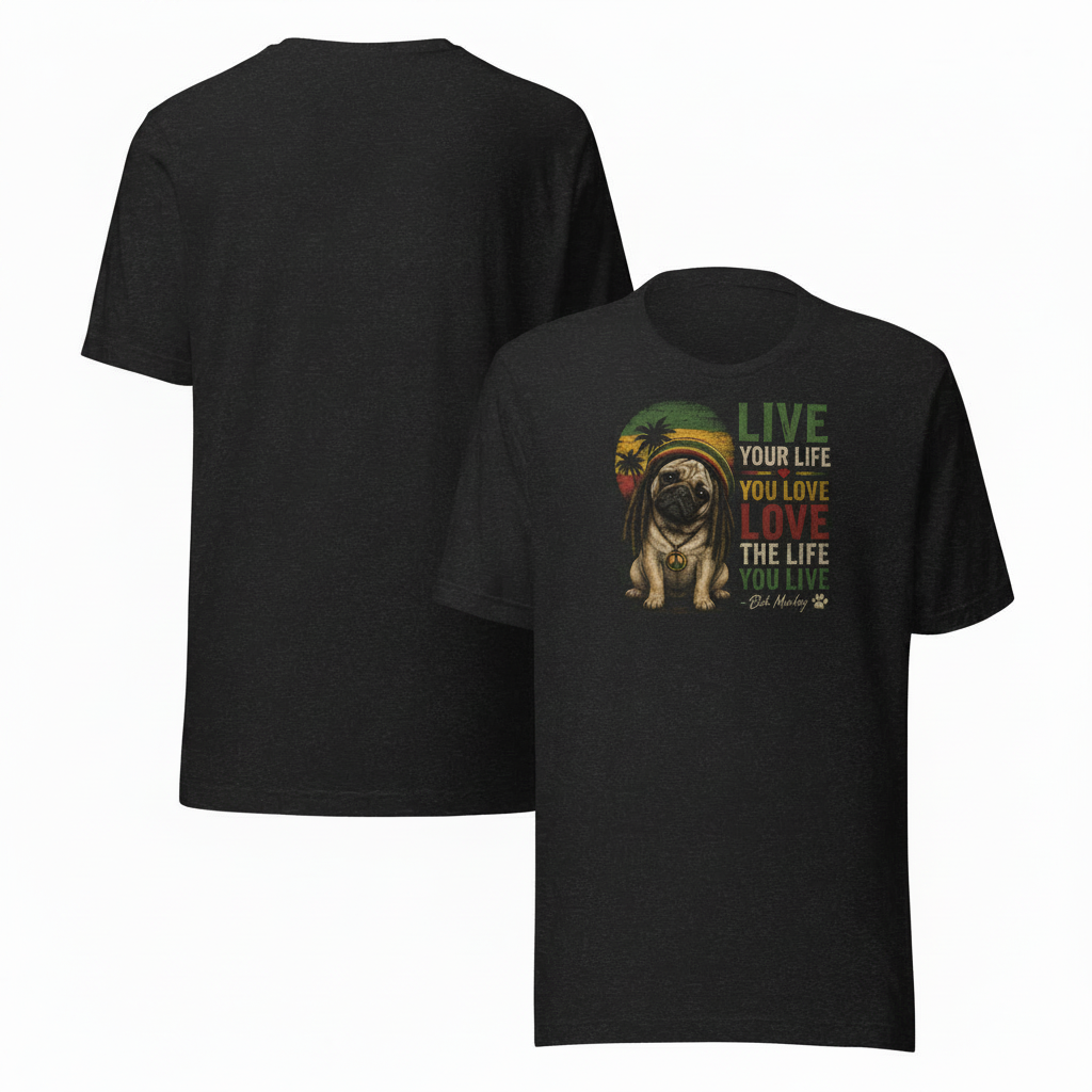 Live Your Life Pug Tee mockup