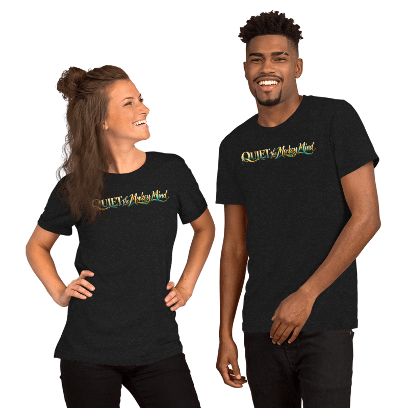Unisex t-shirt - Quiet the Monkey Mind | Meditative
